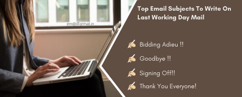 last working day email subject line